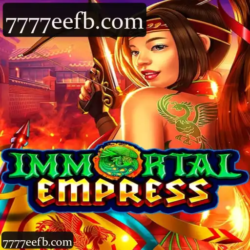 ImmortalEmpress: O Fascinante Mundo do Novo Jogo com Influência de 7777ee